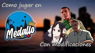 Como jugar en Medallo Roleplay con modificaciones | SA:MP PC