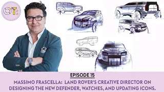 Massimo Frascella: Land Rover’s Creative Director on designing the new Defender, watches and...