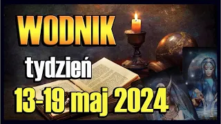 WODNIK TAROT TYGODNIOWY 13-19 MAJ 2024