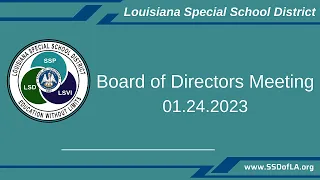 Board of Directors Meeting - Louisiana Special School District 01.24.2023