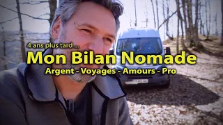 MON BILAN NOMADE - après 4 ans - Argent - Vie Pro Perso - Amours  #vanlife #vienomade Voyage Voyages