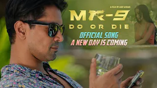 MR-9: Do or Die | Movie Song | "A New Day is Coming" | Jaaz | ABM Sumon | Masud Rana