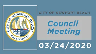 Newport Beach City Council Meeting: March 24, 2020