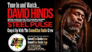 Lead singer David Hinds tells the story behind Steel Pulse success!