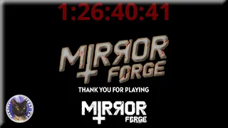 Mirror Forge (Speed-Run) 1hr 26 mins - Full Gameplay