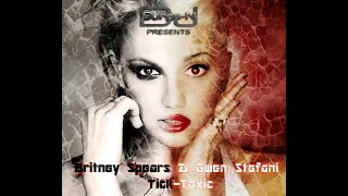 "Tick-Toxic" - Mash Up Of Britney Spears and Gwen Stefani