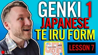 GENKI 1: Lesson 7  | PRESENT CONTINUOUS ている (how to use te iru)