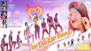 Tor Dil Kar Bank_New Nagpuri Superhit Dance Video Song 2020_Binod & Ankita_Ramesh Lohra, Suman Gupta