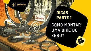 Como montar uma bike do zero, peça a peça. PARTE 1. Pedaleria