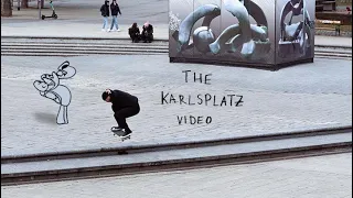 THE KARLSPLATZ VIDEO