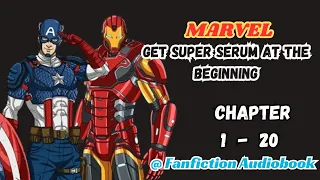 Marvel: Get super serum at the beginning Chapter 1 - 20