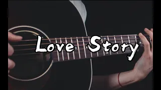 [Tab] Taylor Swift - Love Story - Fingerstyle Guitar Cover