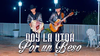 Doy La Vida Por Un Beso - Los Hermanos León (video oficial)