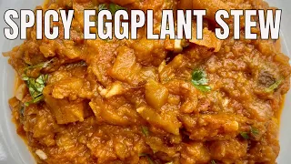 Spicy Eggplant and Tomato stew/ easy vegan eggplant stew recipe/ Budget friendly meals