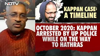 “Harsh Laws Used Selectively”: Supreme Court Advocate On Siddique Kappan