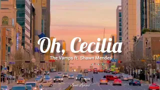 Oh, Cecilia - The Vamps ft. Shawn Mendes