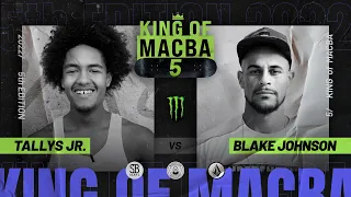 KING OF MACBA 5 - Blake Johnson VS Tallys JR - Battle 9