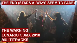 THE WARNING - THE END (STARS ALWAYS SEEM TO FADE) - LIVE AT LUNARIO 2018 - MULTITRACKS