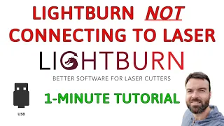 LightBurn NOT Connecting to Laser | Lightburn Software Tutorial