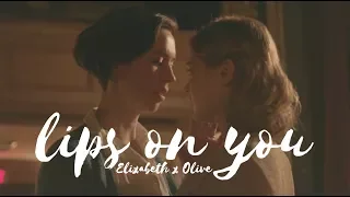 Elizabeth & Olive | Lips on you