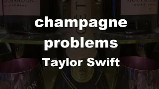 Karaoke♬ champagne problems - Taylor Swift 【No Guide Melody】 Instrumental