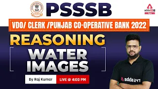 PSSSB VDO, Clerk, Punjab State Co-operative Bank 2022 | Reasoning | Water Image By Raj Kumar