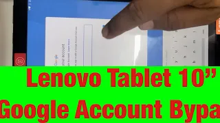 Google Bypass Lenovo Tablet 10” 2023 / Frp Remove Lenovo Tab 10” / Google Lock Bypass 2023