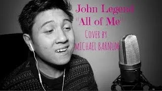 John Legend - All of Me (Cover by Michael Barnum)