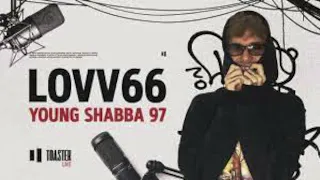 LOVV66 – Young Shabba 97 | Toaster Live BASS BOOSTED