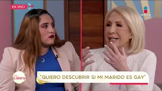 ‘Mi esposa duda y cree que soy gay’ | Que pase Laura