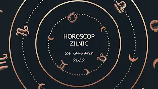 Horoscop zilnic 26 ianuarie 2022 / Horoscopul zilei de astazi