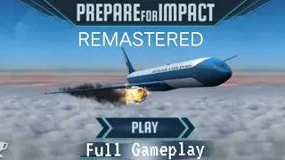 Prepare For Impact Remastered Full Gameplay