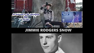 JIMMIE RODGERS SNOW - "Elvis, The Colonel, Hank and Jimmie"