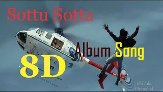 Sottu sotta Tamil Album Song 8D Audio #Use #Headphones manasa kondu nee pogira maane