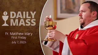 Catholic Daily Mass - Daily TV Mass - July 7, 2023