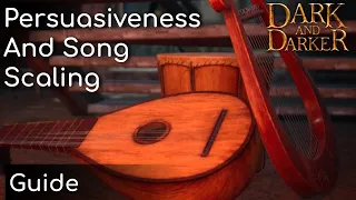 Bard's Persuasiveness and Song Scaling Explained | Dark and Darker