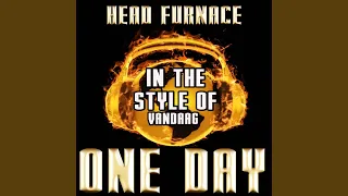 One Day (Vandaag) (Karaoke Vocal Version) (In the Style of Bakermat)