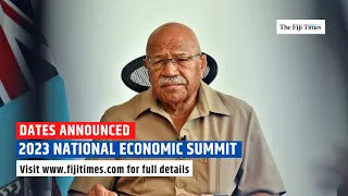 THE FIJI TIMES | 2023 National Economic Summit dates announced