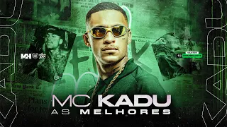 PLAYLIST MC KADU | As Melhores de 2023