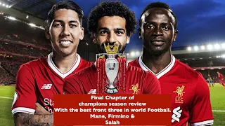 Final Liverpool FC - Season review of Salah, Mane & Firmino