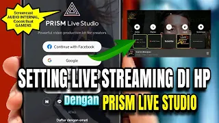 Prism Live Studio bikin Streaming mu makin Mudah !!!