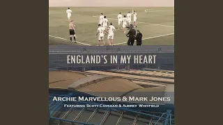 England's in My Heart (feat. Scott Michael Cavagan, Aubrey Whitfield)