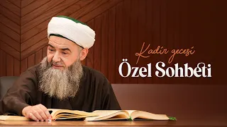 Kadir Gecesi Özel Sohbeti 5 Nisan 2024