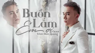 Buồn Lắm Em Ơi - Trịnh Đình Quang | Lyrics Video | Buồn lắm em ơi, anh trách than ai bây giờ...