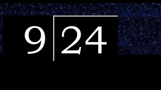 Dividir 24 entre 9 division inexacta con resultado decimal de 2 numeros con procedimiento