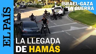 GUERRA ISRAEL | El momento en el que las cámaras de seguridad captan la llegada de Hamás | EL PAÍS