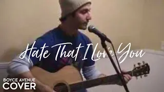 Hate That I Love You - Rihanna / Neyo (Boyce Avenue acoustic cover) on Spotify & Apple