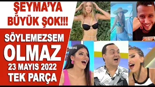 Söylemezsem Olmaz 23 Mayıs 2022