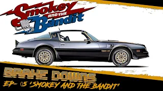 Smokey and the Bandit 'Brake Downs' Ep-05 (Breakdown)