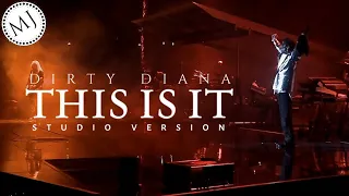 Dirty Diana - Michael Jackson's This Is It Official Version (Studio Version)